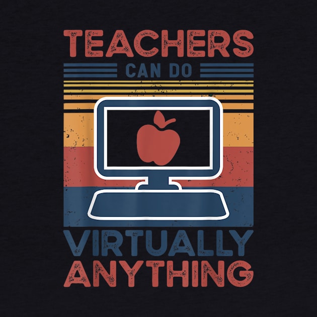 Online Class Teacher Gift Teachers Can Do Virtually Anything by FONSbually